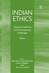 book Indian Ethics: Classical Traditions and Contemporary Challenges