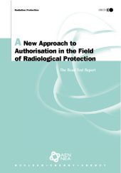 book A new approach to authorisation in the field of radiological protection : the road test report