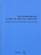 book The Environmental goods and services industry : manual for data collection and analysis.