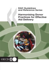 book Harmonising Donor Practices for Effective Aid Delivery : Good Practice Paper.