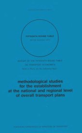 book Methodological studies for the establishment at the national and regional level of overall transport plans. Report of the Fifteenth Round Table on Transport Economics, Held in Paris ...