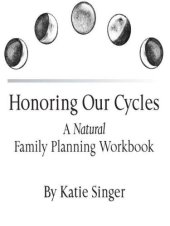 book Honoring Our Cycles: A Natural Family Planning Workbook