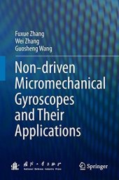 book Non-driven Micromechanical Gyroscopes and Their Applications