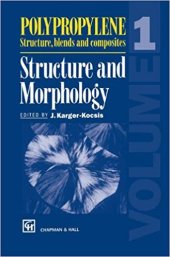 book Polypropylene: Structure, Blends and Composites - Structure and Morphology