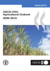 book OECD-FAO Agricultural Outlook: 2006-2015 : Highlights