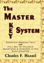 book The Master Key System *Complete with Haanel’s Question and Answers After Each Chapter