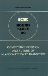 book Competitive Position and Future of Inland Waterway Transport : Report of the Forty-Ninth Round Table on Transport Economics Held in Paris on 31 January-1 February 1980