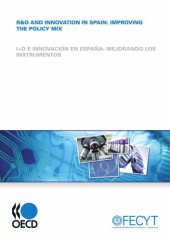 book R & D and innovation in Spain : improving the policy mix.