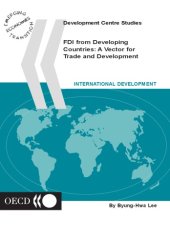 book FDI from Developing Countries : a Vector for Trade and Development.