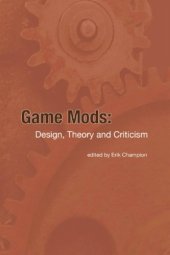 book Game Mods: Desing, Theory and Criticism