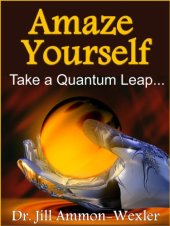 book Amaze Yourself: Take a Quantum Leap