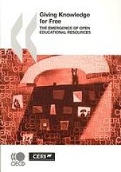 book Giving knowledge for free : the emergence of open educational resources