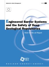 book Engineered barrier systems and the safety of deep geological repositories