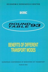 book Report of the Ninety-Third Round Table on Transport Economics, held in Lyons on 30th June-1st July 1992 on the following topic : benefits of different transport modes.