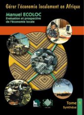 book Écoloc - Gérer l’économie localement en Afrique - Evaluation et prospective / Approche Manuel ECOLOC - Synthèse.