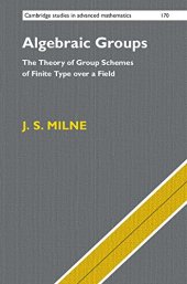 book Algebraic Groups: The Theory of Group Schemes of Finite Type over a Field