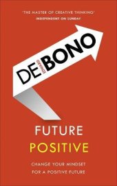 book Future Positive: Change Your Mindset for a Positive Future