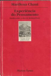 book Experiência do Pensamento: ensaios sobre a obra de Merleau-Ponty