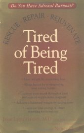 book Tired of Being Tired: Rescue, Repair, Rejuvenate