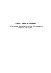 book Władza, media i pieniądze. Amerykańska ekonomia polityczna komunikowania (wybrane zagadnienia)