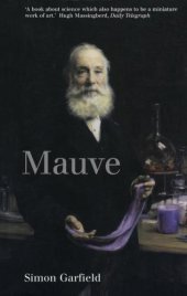 book Mauve: How One Man Invented a Color That Changed the World