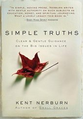 book Simple Truths : Clear and Gentle Guidance on the Big Issues in Life