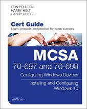 book MCSA 70-697 and 70-698 Cert Guide: Configuring Windows Devices; Installing and Configuring Windows 10