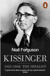 book Kissinger: 1923-1968: The Idealist