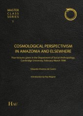 book Cosmological Perspectivism in Amazonia and elsewhere, Four Lectures given in the Department of Social Anthropology, University of Cambridge, February–March 1998