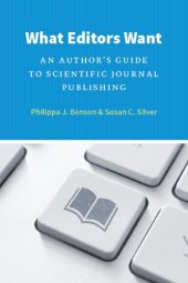 book What Editors Want: An Author’s Guide to Scientific Journal Publishing