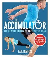 book The Accumulator: The Revolutionary 30-Day Fitness Plan