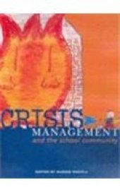 book Crisis Management and the School Community