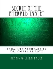 book Secret of the Emerald Tablet: From Die Alchemie by Dr. Gottlieb Latz