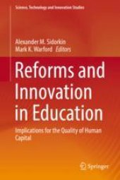 book Reforms and Innovation in Education: Implications for the Quality of Human Capital