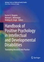 book Handbook of Positive Psychology in Intellectual and Developmental Disabilities: Translating Research into Practice