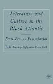 book Literature and Culture in the Black Atlantic: From Pre- to Postcolonial