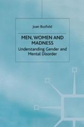 book Men, Women and Madness: Understanding Gender and Mental Disorder