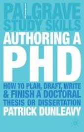 book Authoring a PhD: How to plan, draft, write and finish a doctoral thesis or dissertation