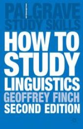 book How to Study Linguistics: A Guide to Understanding Language