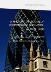 book A History of Socially Responsible Business, c.1600–1950