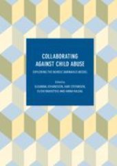 book Collaborating Against Child Abuse: Exploring the Nordic Barnahus Model