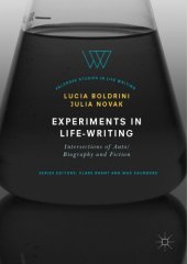 book Experiments in Life-Writing: Intersections of Auto/Biography and Fiction