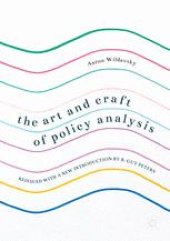 book The Art and Craft of Policy Analysis: Reissued with a new introduction by B. Guy Peters