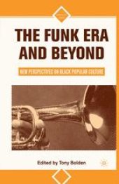 book The Funk Era and Beyond: New Perspectives on Black Popular Culture