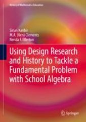 book Using Design Research and History to Tackle a Fundamental Problem with School Algebra