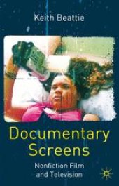 book Documentary Screens: Non-Fiction Film and Television