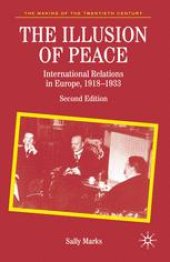 book The Illusion of Peace: International Relations in Europe, 1918–1933