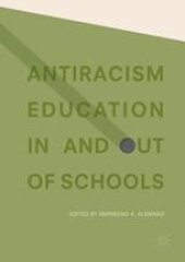 book  Antiracism Education In and Out of Schools