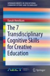 book  The 7 Transdisciplinary Cognitive Skills for Creative Education 