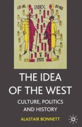 book The Idea of the West: Culture, Politics and History